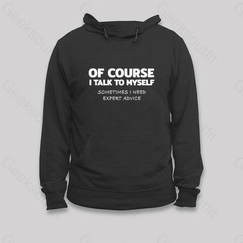 Comfortable Sweaters Talk To Myself Hoodie