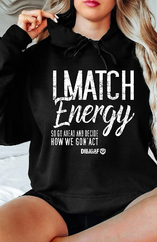 I Match Energy Pullover Hoodie